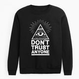 Mens Don't Trust Anyone Sweatshirt