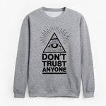 Mens Don't Trust Anyone Sweatshirt