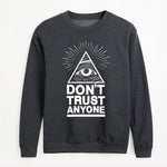 Mens Don't Trust Anyone Sweatshirt