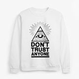 Mens Don't Trust Anyone Sweatshirt