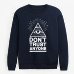 Mens Don't Trust Anyone Sweatshirt